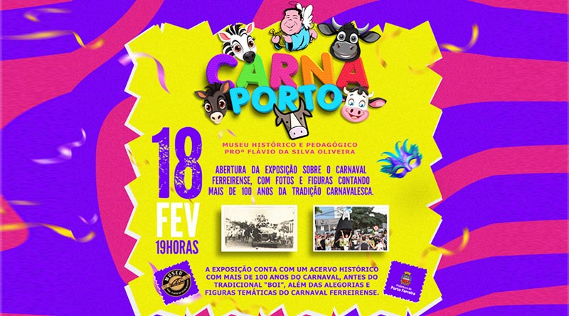 Exposição “CarnaPorto 2025”: A História do Carnaval Ferreirense!