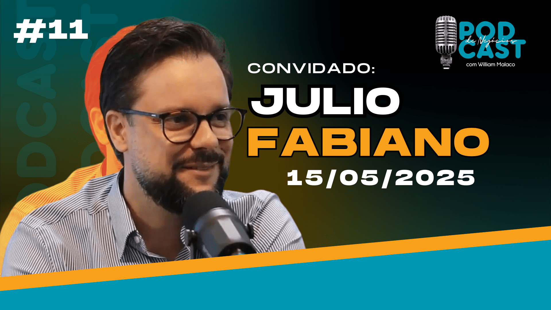 EP.11 PODCAST DE NEGÓCIOS – JÚLIO FABIANO, ONE FINANCIAL