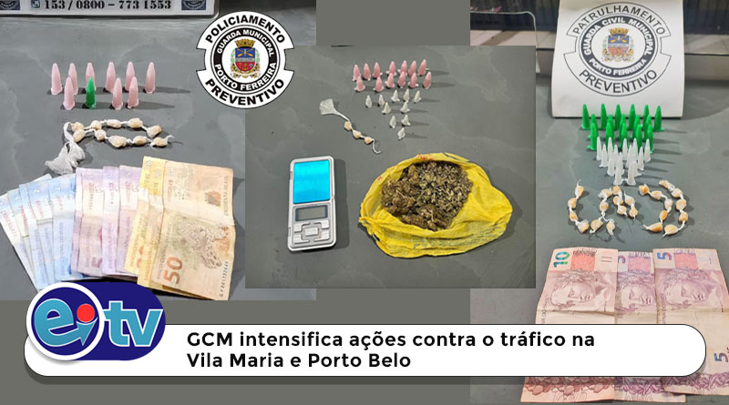 GCM combate o tráfico de drogas com prisões e apreensões na Vila Maria e Porto Belo