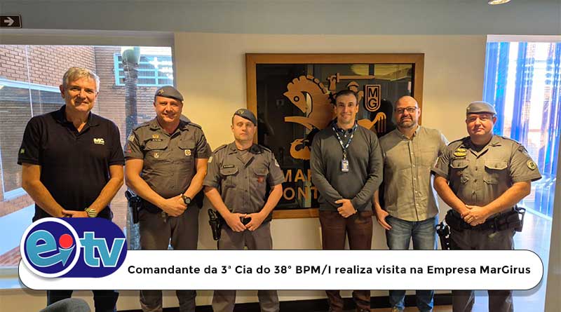 Comandante da 3ª Cia do 38º BPM/I realiza visita na Empresa MarGirius na cidade de Porto Ferreira.