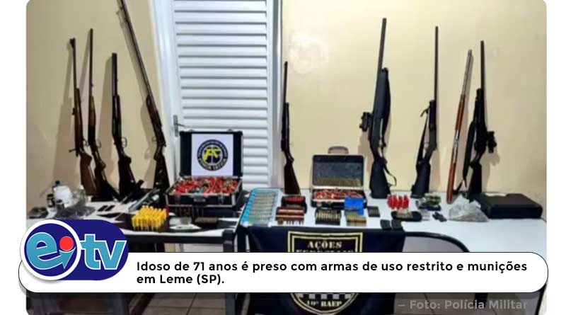 Idoso de 71 anos é preso com armas de uso restrito e munições em casa no interior de SP