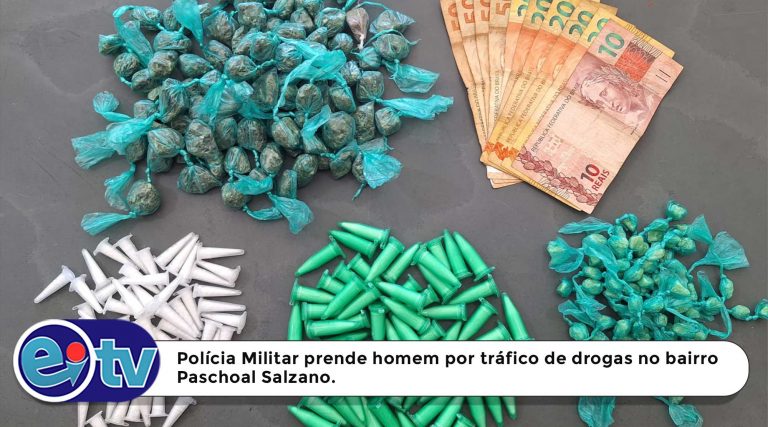 Polícia Militar prende homem por tráfico de drogas no bairro Paschoal Salzano