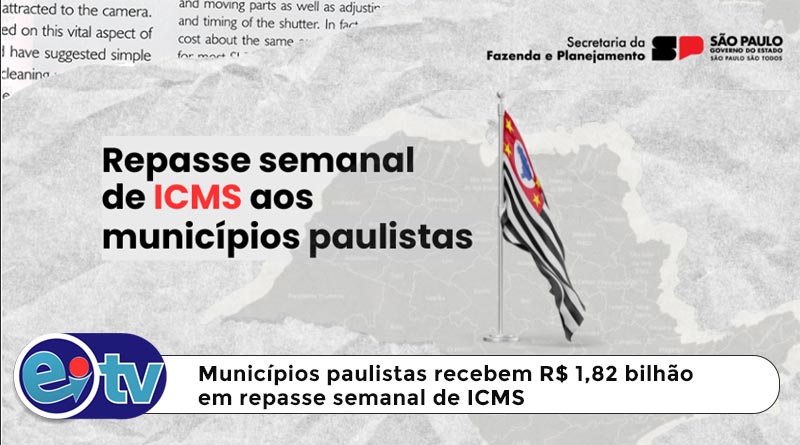 Municípios paulistas recebem R$ 1,82 bilhão em repasse semanal de ICMS