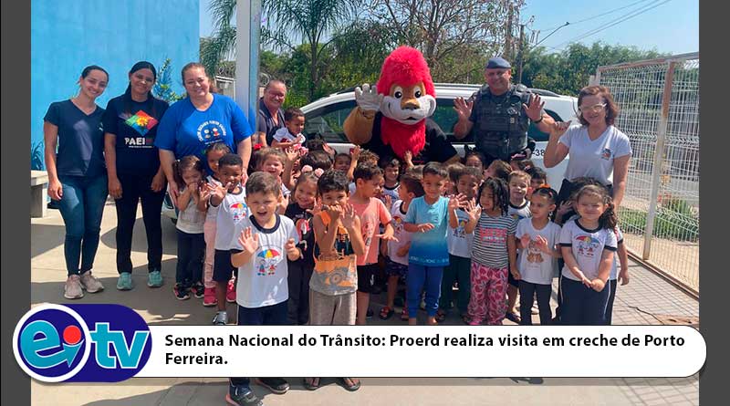 Semana Nacional do Trânsito: Proerd realiza visita em creche de Porto Ferreira