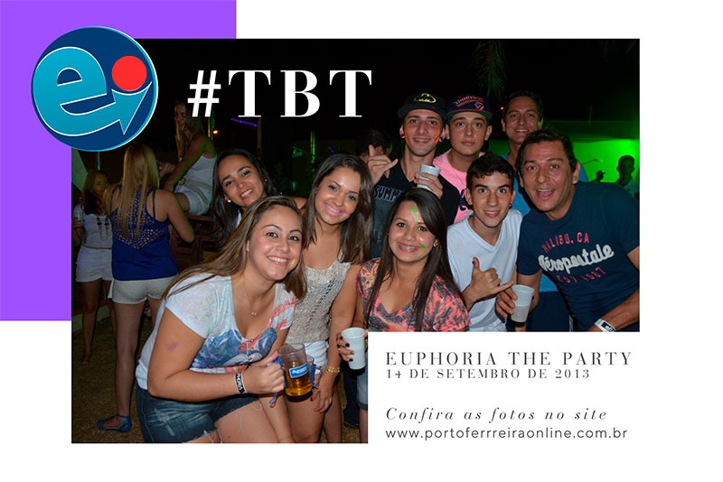 TBT – Euphoria The Party (14/09/2013)