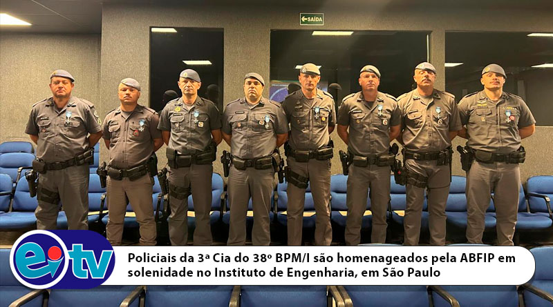 Policiais da 3ª Cia do 38º BPM/I são homenageados pela ABFIP em solenidade no In [...]