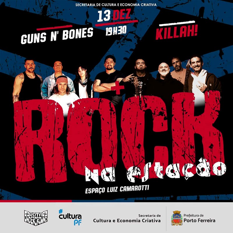 Edição de dezembro do Rock na Estação traz as bandas Guns n’ Bones e Killah!