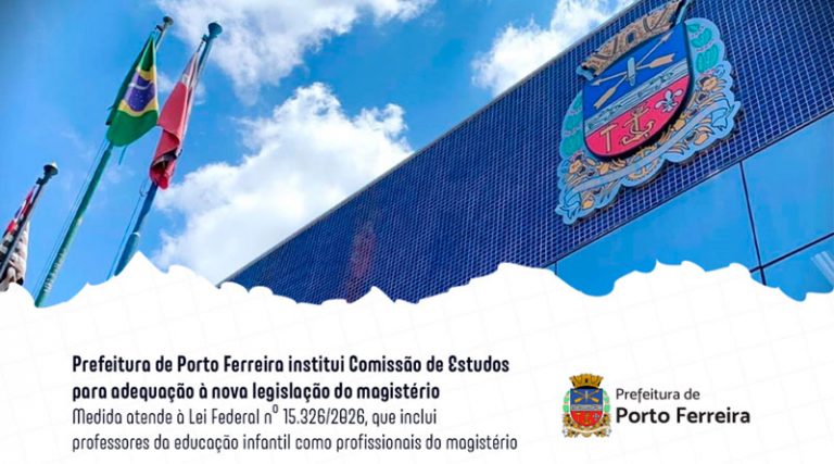 Prefeitura de Porto Ferreira institui Comissão de Estudos para adequação à nova  [...]