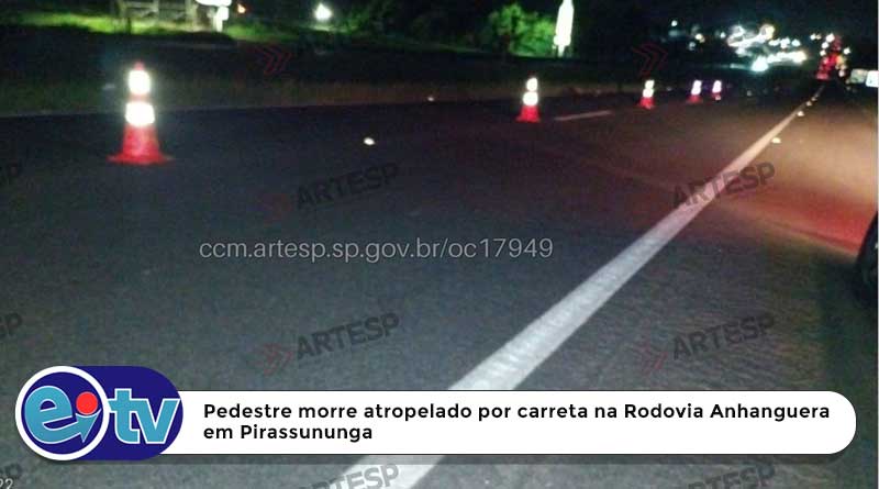 Pedestre morre atropelado por carreta na Rodovia Anhanguera, em Pirassununga