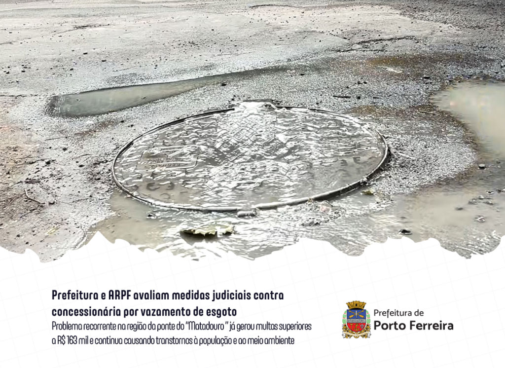Prefeitura e ARPF avaliam medidas judiciais contra concessionária por vazamento de esgoto