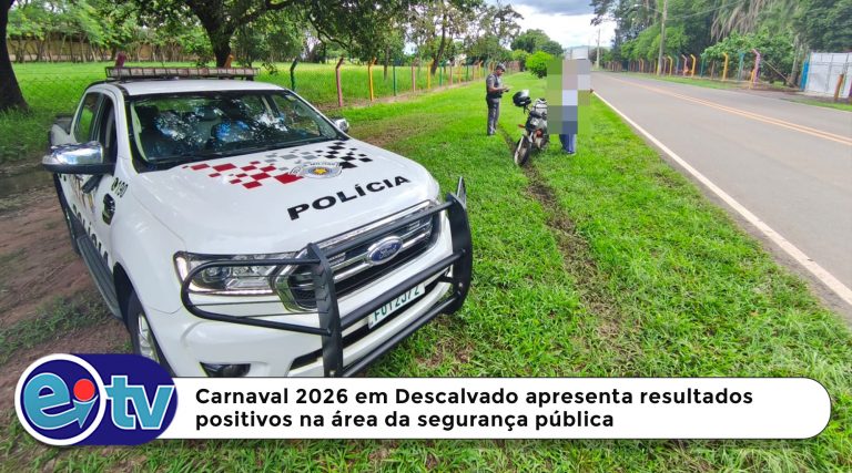 Carnaval 2026 em Descalvado apresenta resultados positivos na área da segurança  [...]