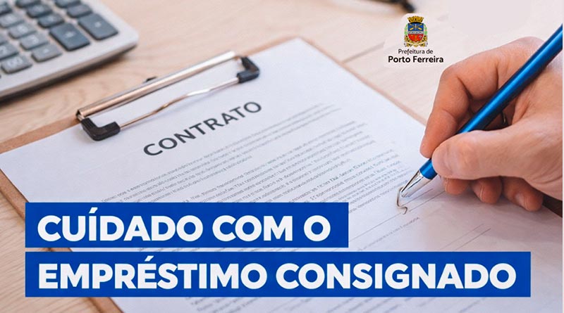 Procon de Porto Ferreira orienta consumidores sobre contratação de empréstimo co [...]