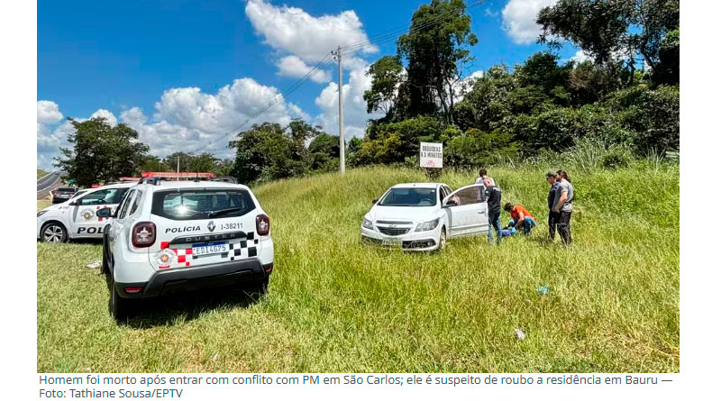 Suspeito de assaltar casa e roubar carro morre em confronto com a PM no interior [...]