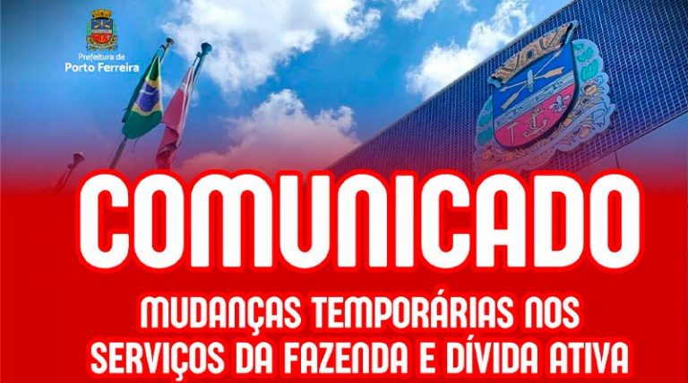 Comunicado à população – mudanças temporárias nos serviços da Fazenda e Dívida A [...]