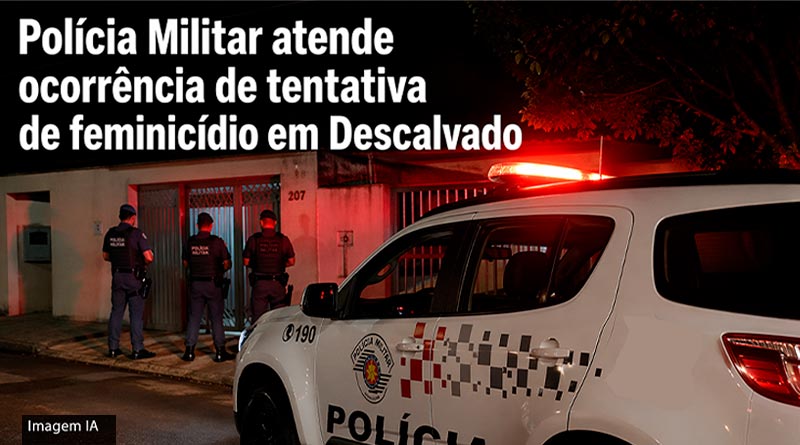 Polícia Militar atende ocorrência de tentativa de feminicídio em Descalvado