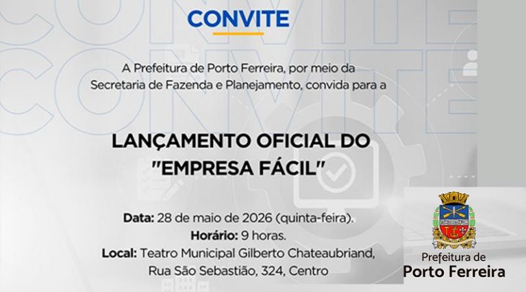 Porto Ferreira lança “Empresa Fácil” para agilizar abertura e regularização de n [...]