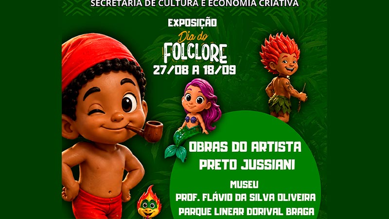 EXPOSIÇÃO – DIA DO FOLCLORE BRASILEIRO