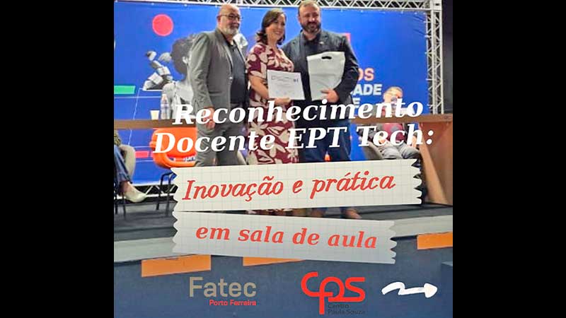 Professora da Fatec Porto Ferreira ganha destaque estadual por inovação no ensino